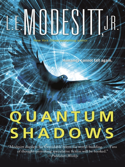 Title details for Quantum Shadows by L. E. Modesitt, Jr. - Available